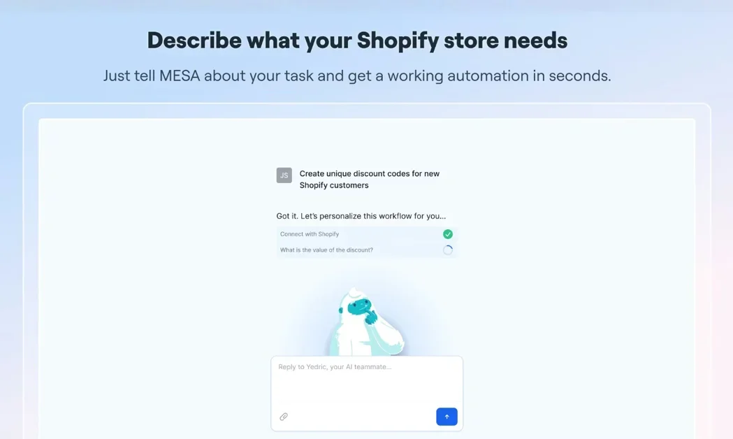 [MESA] Describe your Shopify workflow. MESA builds it.