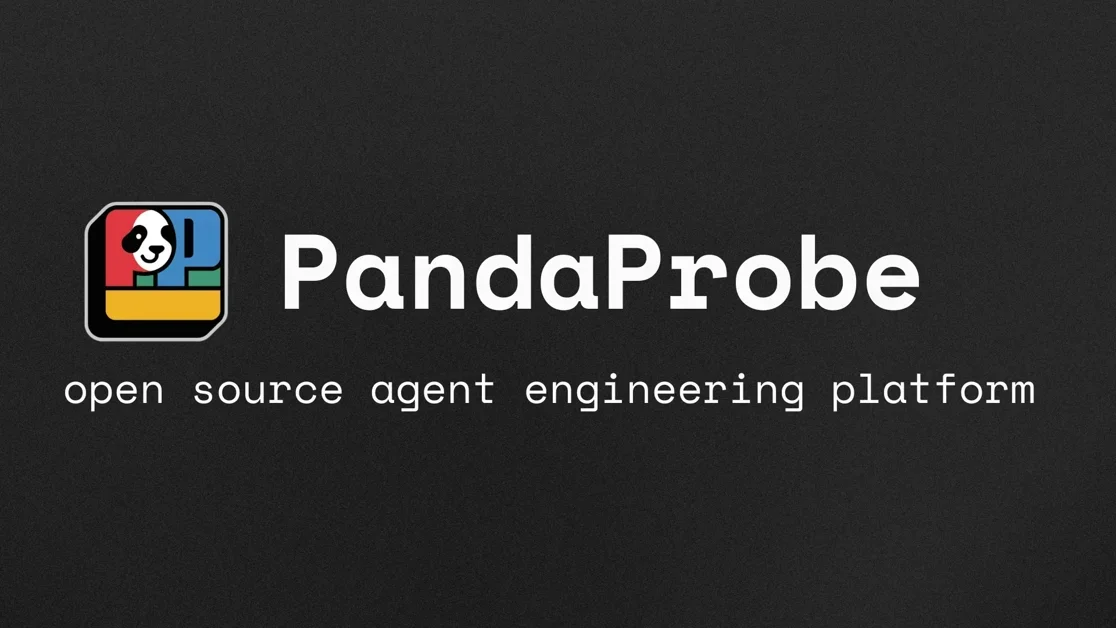 [PandaProbe] open source agent engineering platform