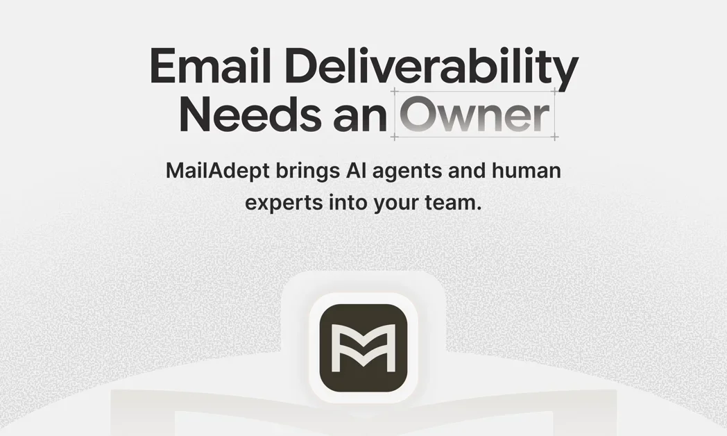 [MailAdept by mailwarm] AI Agents & Email deliverability experts on your team