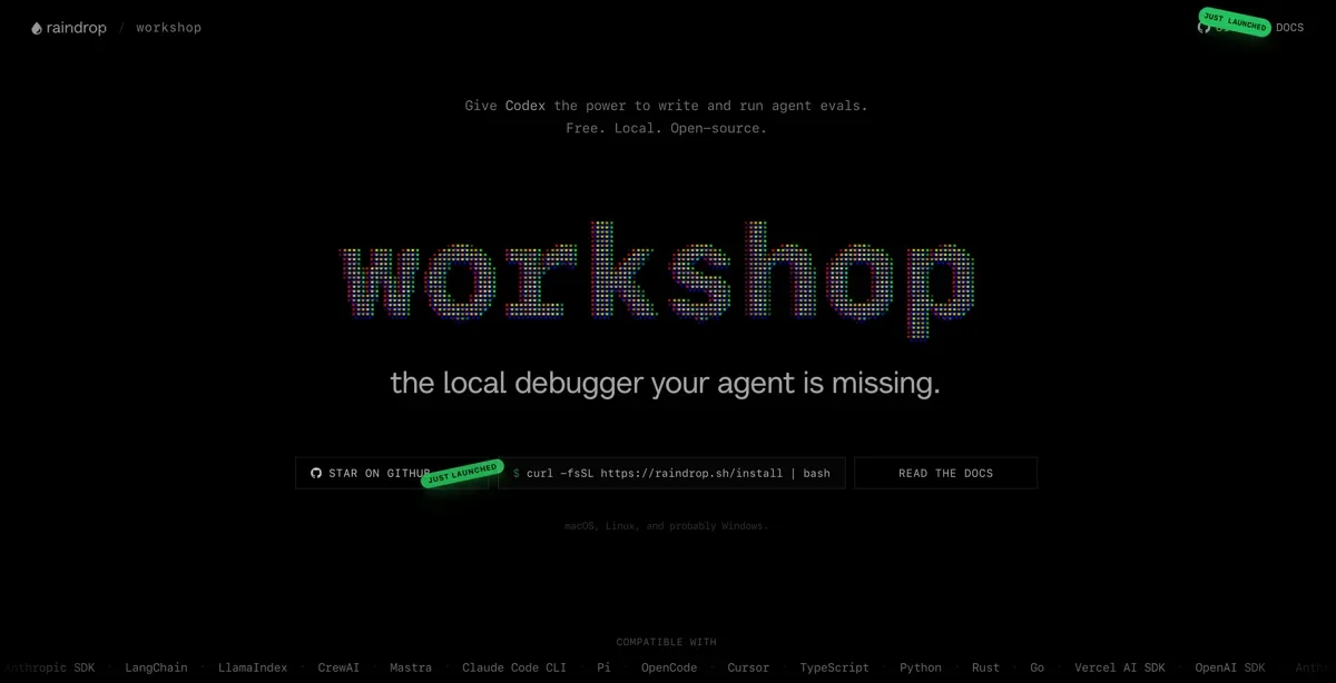 [Raindrop Workshop] Open source, free, local debugger for AI agents