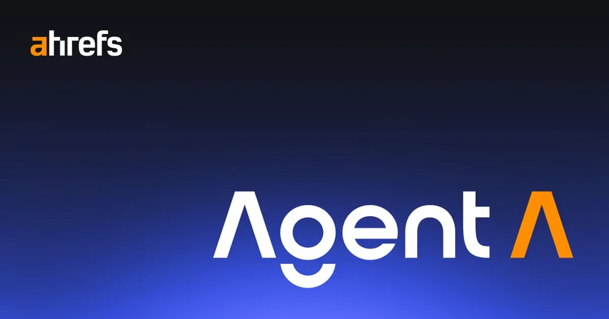 [Agent A by Ahrefs] The AI Marketing Agent Powered by Ahrefs Data