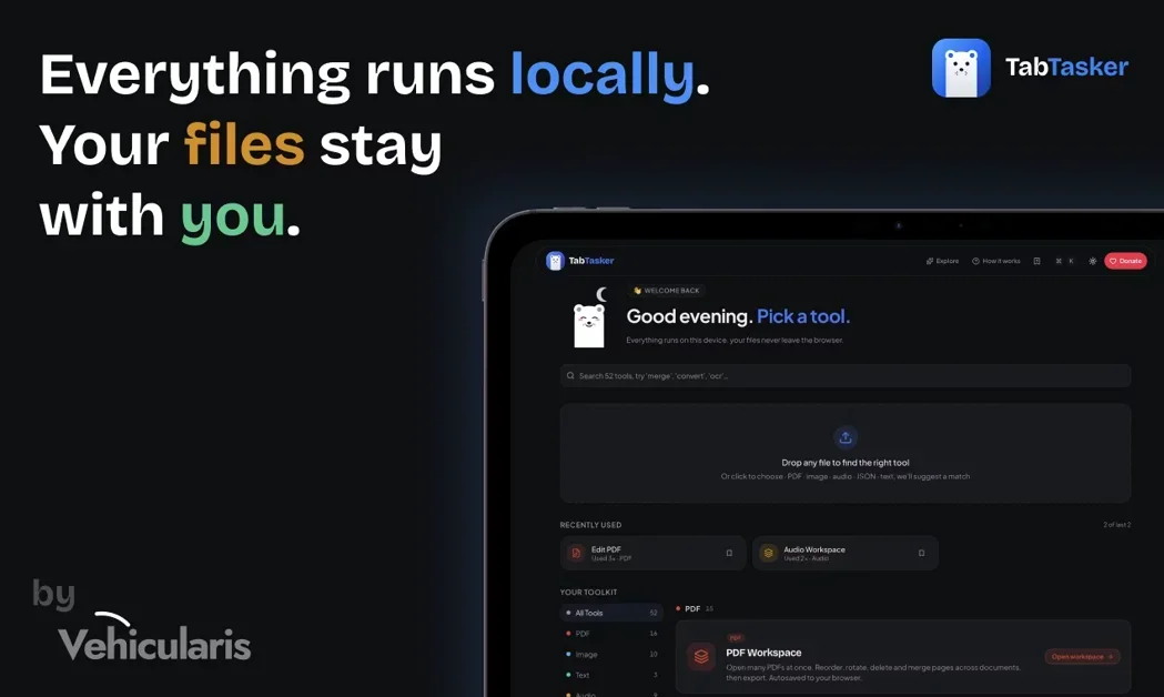 [TabTasker] Zero servers. Total privacy. Your new favorite toolbox.