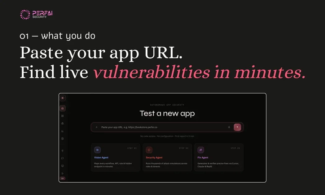 [Perfai Security] Find & fix live vulnerabilities in Vibe Apps with 1-prompt.
