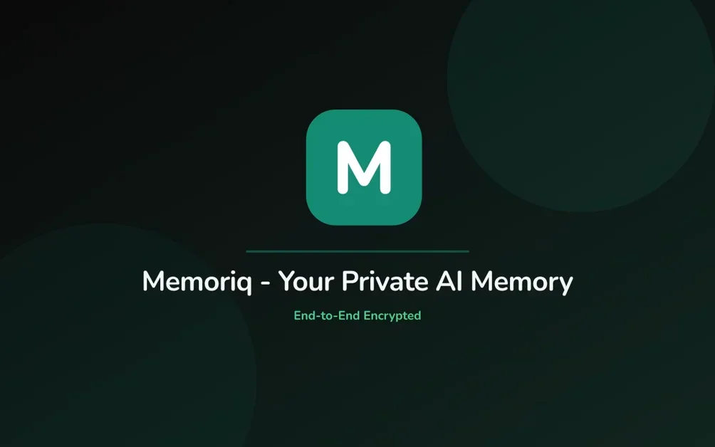 [Memoriq] Your private AI memory for ChatGPT, Claude, Gemini and Grok