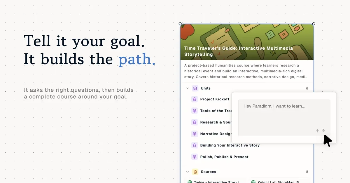 [Paradigm] Turn any goal into a personalized, adaptive learning path.