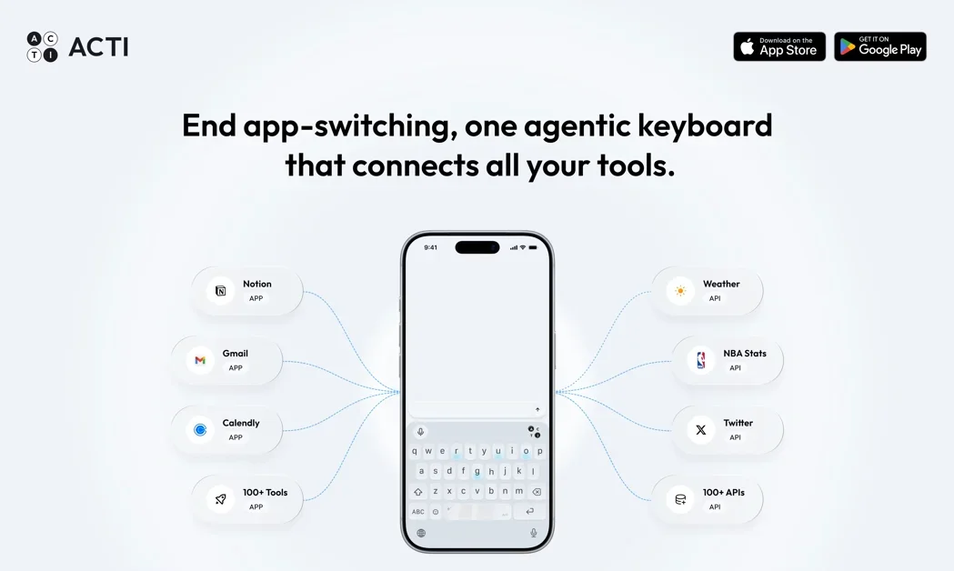 [Acti] Agentic keyboard for mobile commands and search