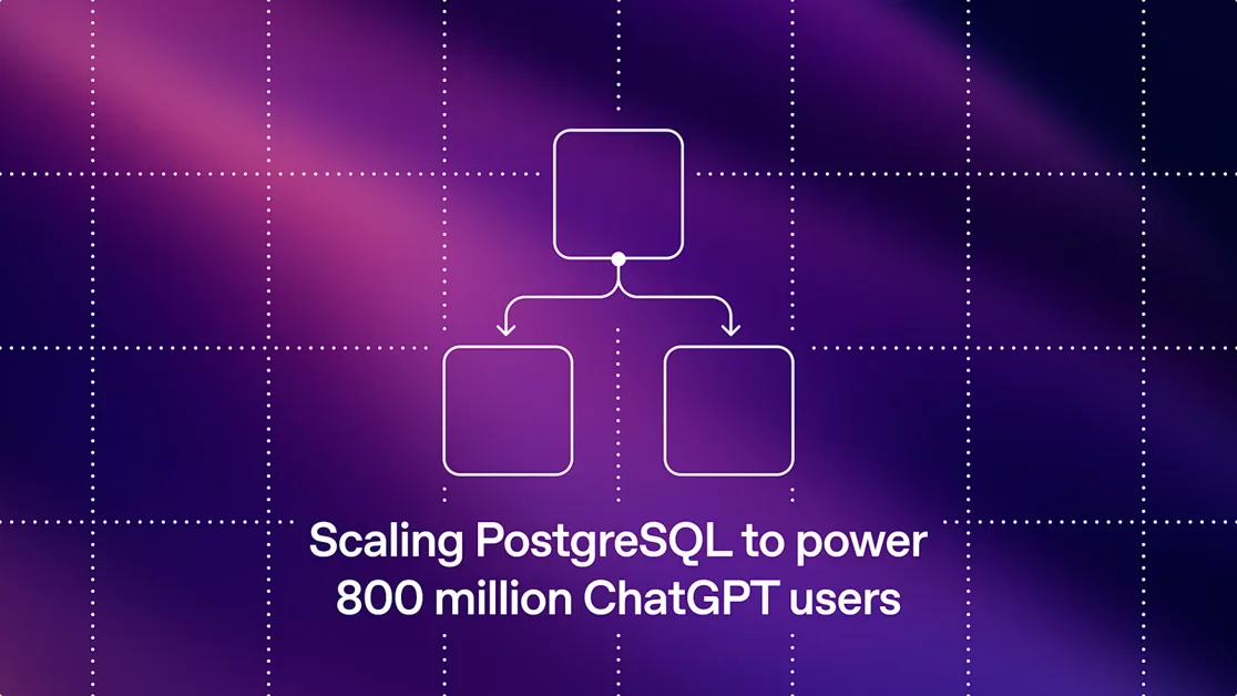 Scaling PostgreSQL to power 800 million ChatGPT users - OpenAI Engineering Blog