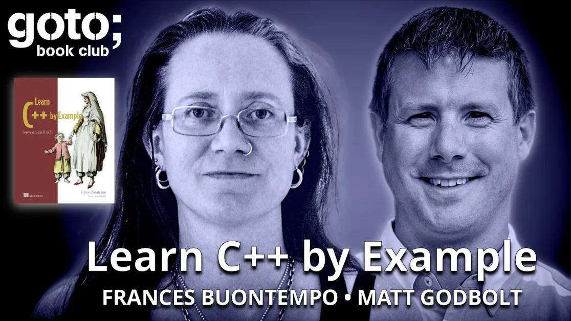 Learn C++ by Example • Frances Buontempo & Matt Godbolt