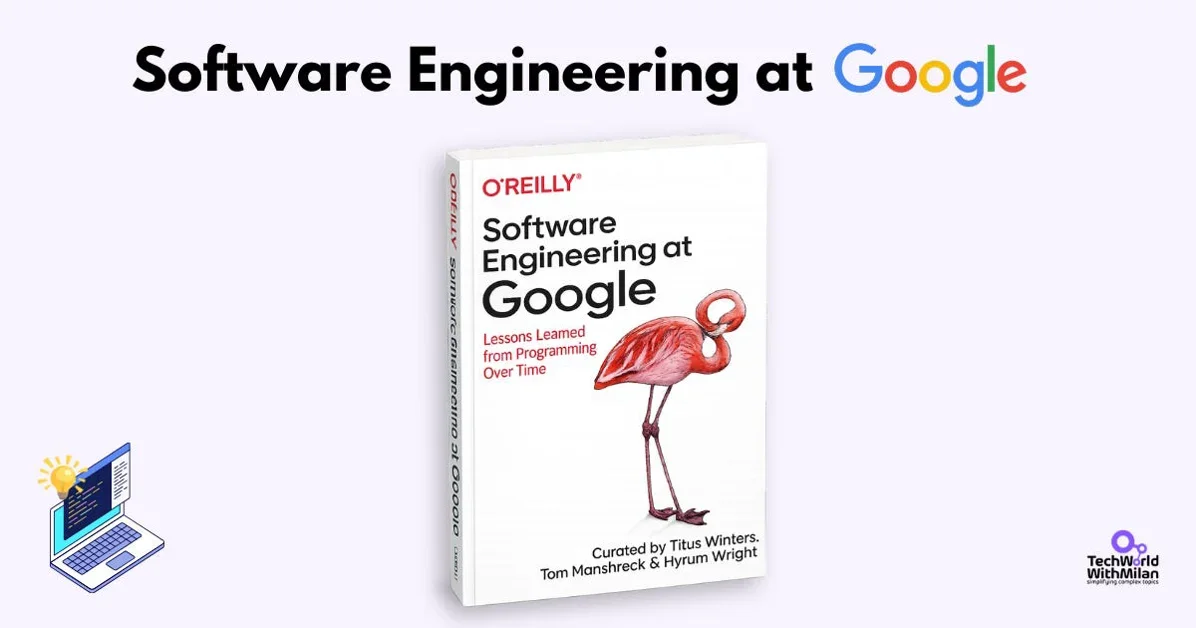 What I learned from the book Software Engineering at Google