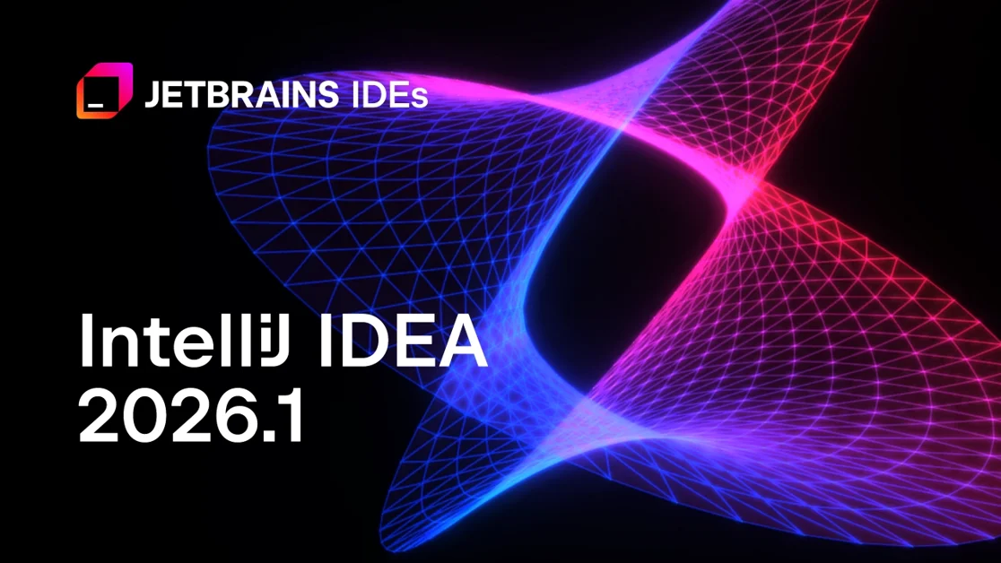 IntelliJ IDEA 2026.1 Is Out!