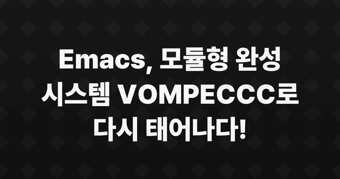 VOMPECCC: A Modular Completion Framework for Emacs
