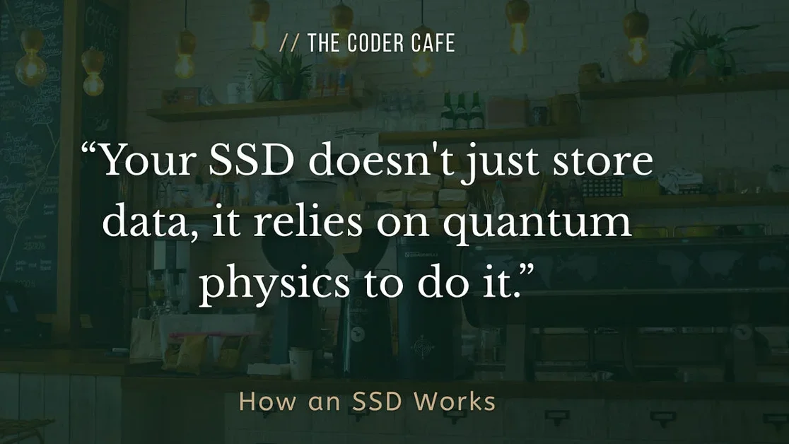 How an SSD Works: An Introduction to Quantum Physics