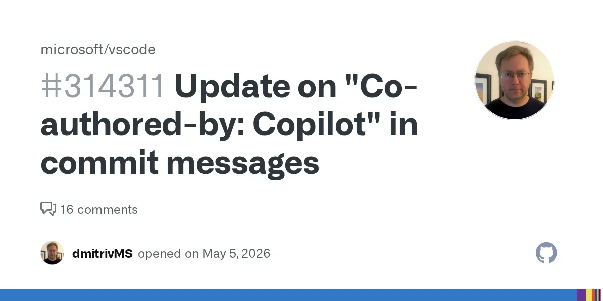 Update on "Co-authored-by: Copilot" in commit messages · Issue #314311 · microsoft/vscode