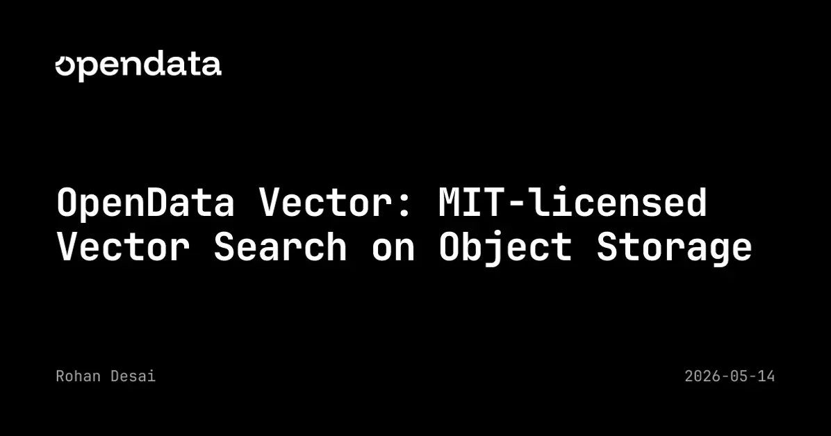 MIT-licensed Vector Search on Object Storage