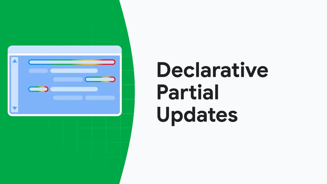 Chrome proposes new APIs: Declarative partial updates