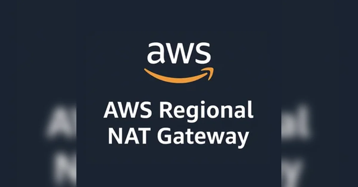 AWS Regional NAT Gateway 소개와 특징