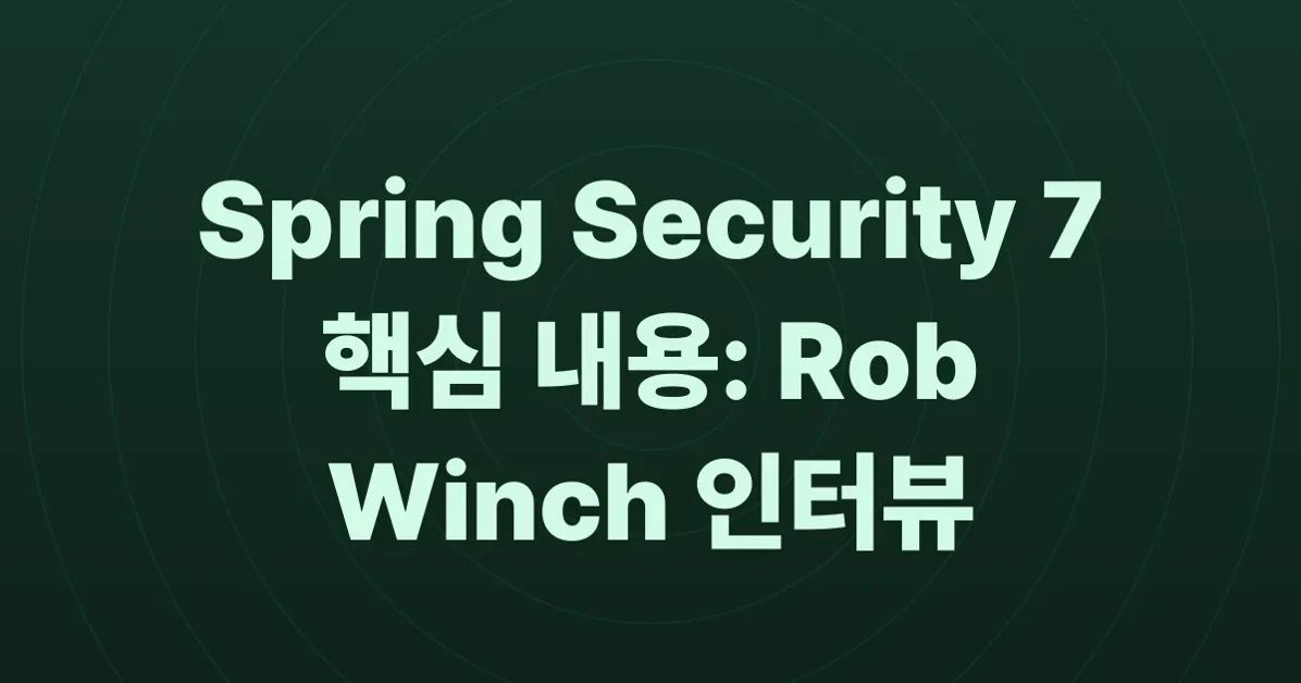 A Bootiful Podcast: Spring Security lead Rob Winchon Spring Security 7