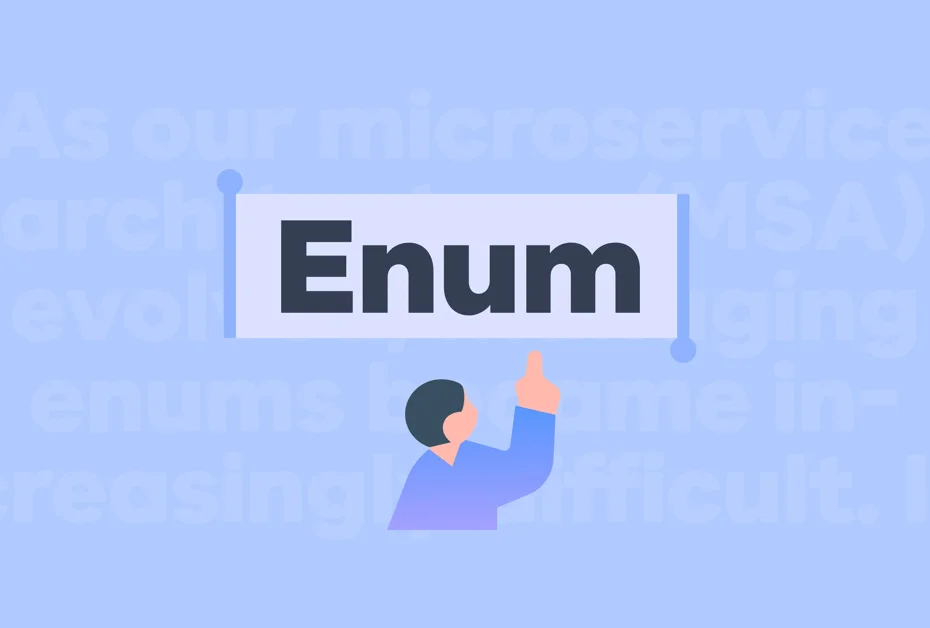 에러 0%, MSA에서의 Enum 관리 전략